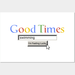 Good Times Swimming Posters and Art